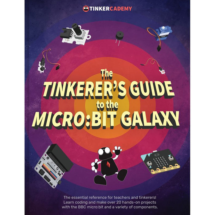 The Tinkerer's Guide to the micro:bit Galaxy